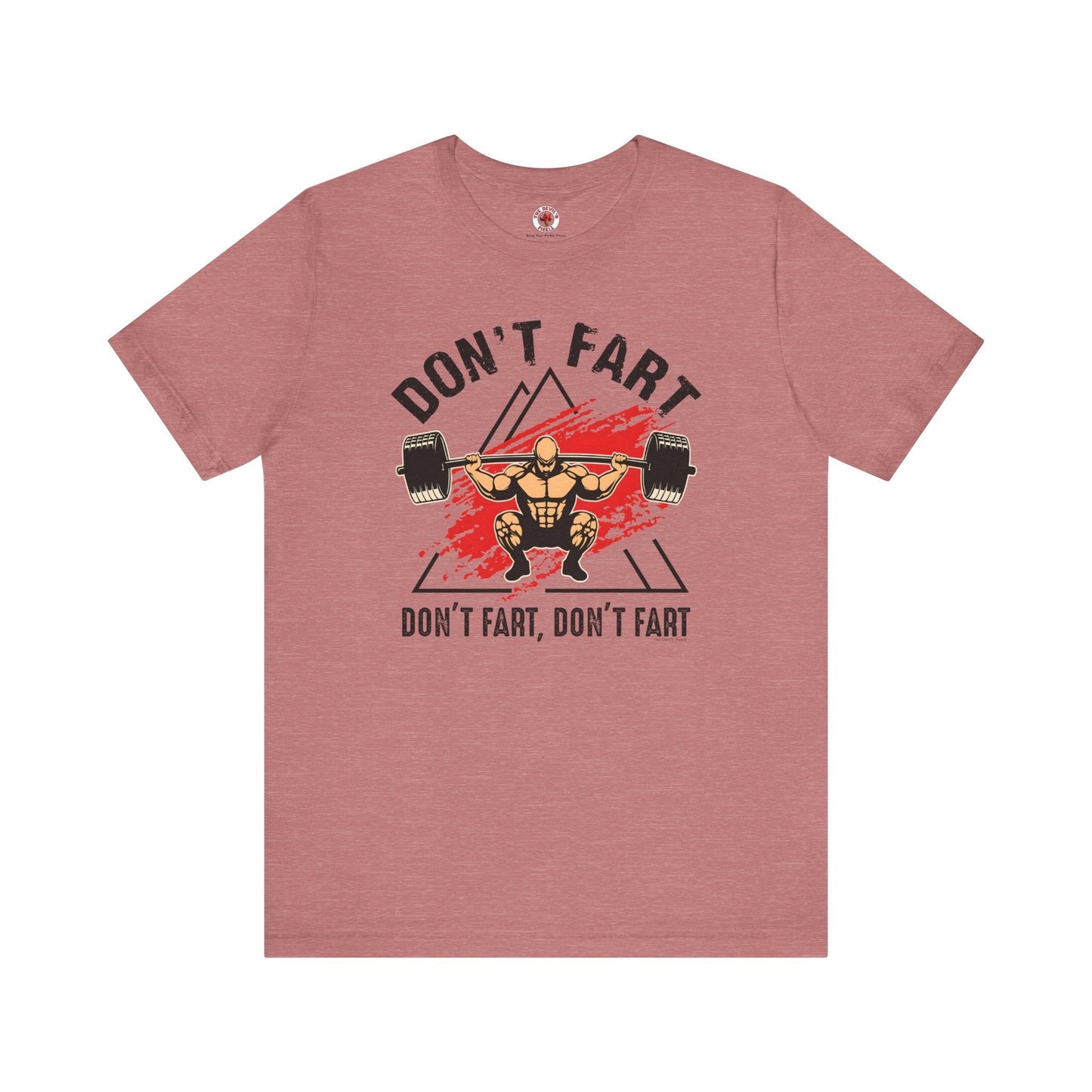 Don't Fart T-Shirt The Devil's Pickle