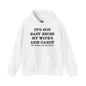 It's Not Easy Being My Wife's Arm Candy Hooded Sweatshirt The Devil's Pickle