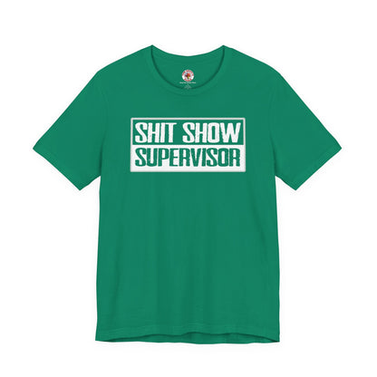 Shit Show Supervisor T-Shirt The Devil's Pickle
