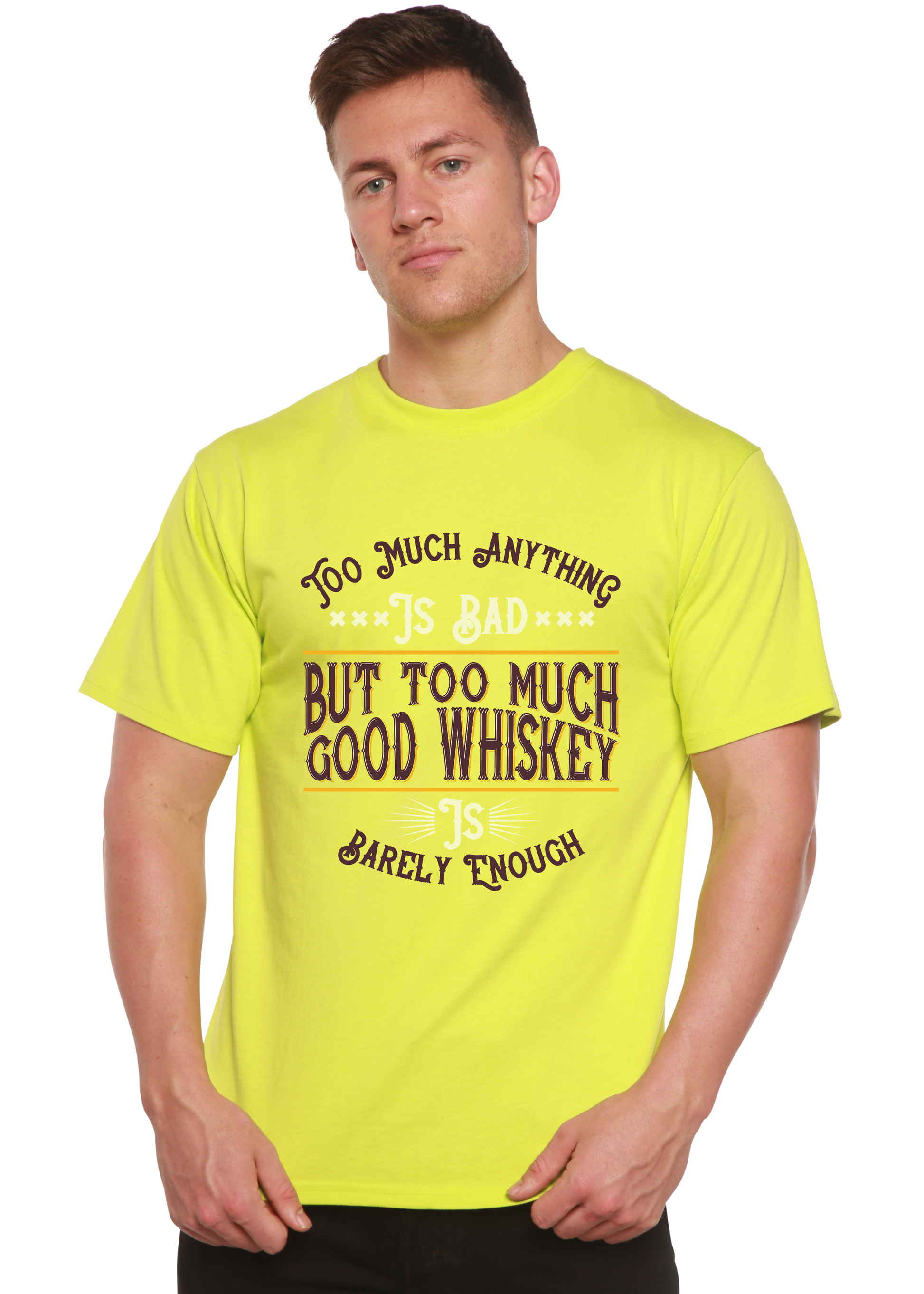 But Too Much Good Whiskey Men's Bamboo Viscose/Organic Cotton Short Sleeve Graphic T-Shirt Spun Bamboo