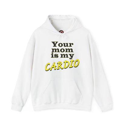 Your Mom is My Cardio Hooded Sweatshirt The Devil's Pickle