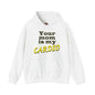 Your Mom is My Cardio Hooded Sweatshirt The Devil's Pickle
