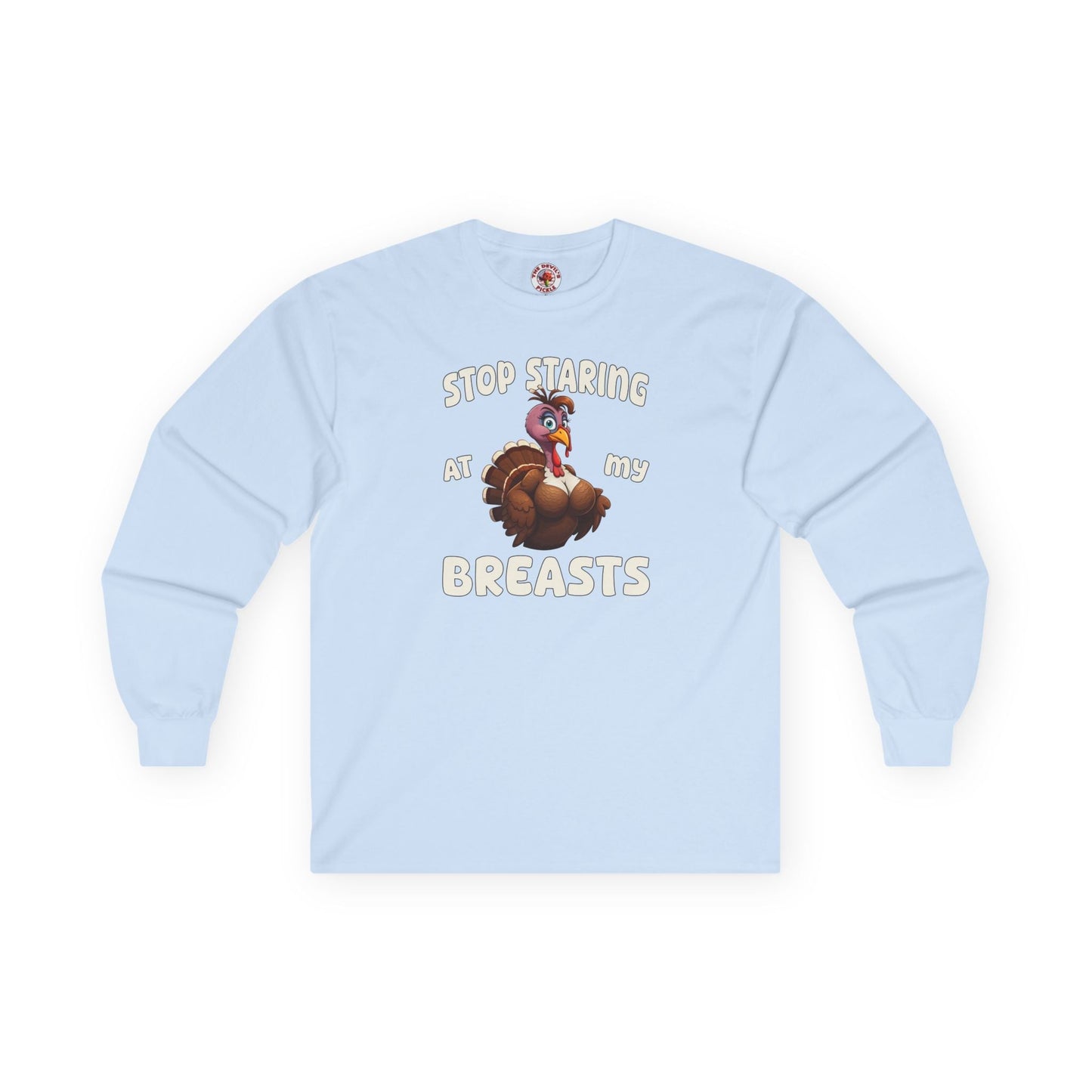 Stop Staring At My Breasts Long Sleeve Tee The Devil's Pickle