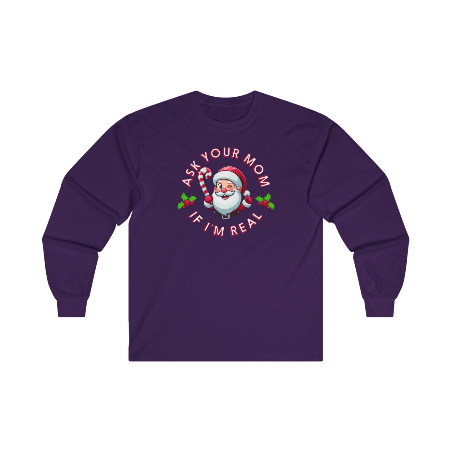 Ask Your Mom If I'm Real Long Sleeve Tee The Devil's Pickle
