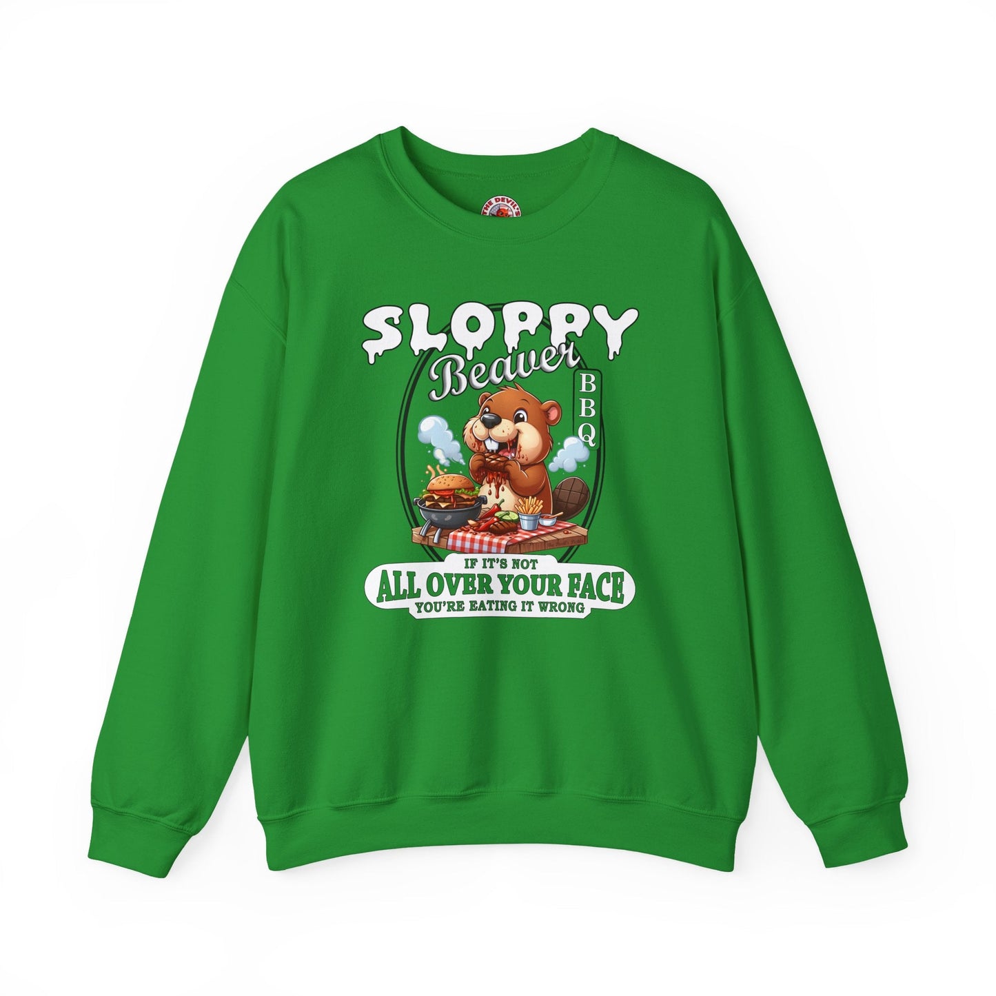 Sloppy Beaver BBQ Crewneck Sweatshirt The Devil's Pickle