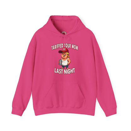 Tariffed Your Mom Last Night Hooded Sweatshirt The Devil's Pickle