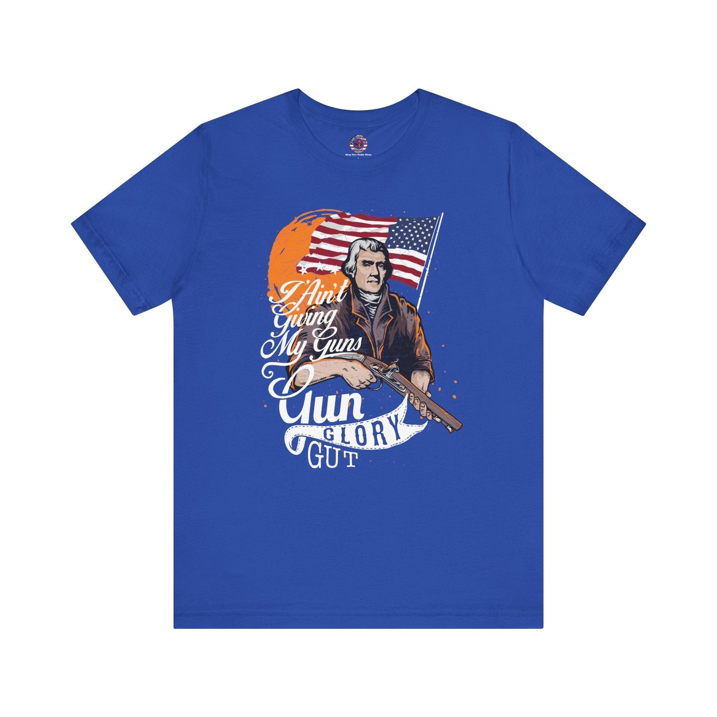 I Ain't Giving My Guns T-Shirt The Devil's Pickle
