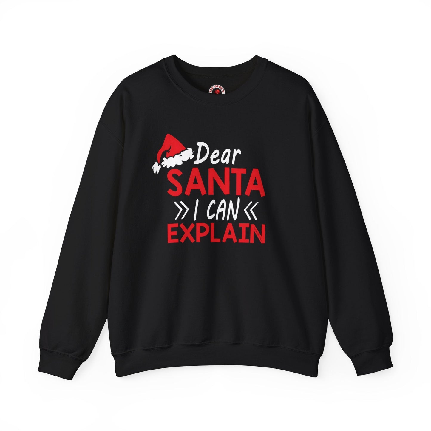 Dear Santa I Can Explain Crewneck Sweatshirt The Devil's Pickle