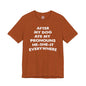 After My Dog Ate My Pronouns T-Shirt The Devil's Pickle
