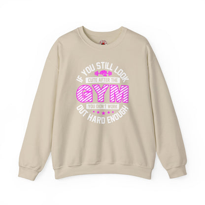 If You Still Look Cute After The Gym Crewneck Sweatshirt The Devil's Pickle