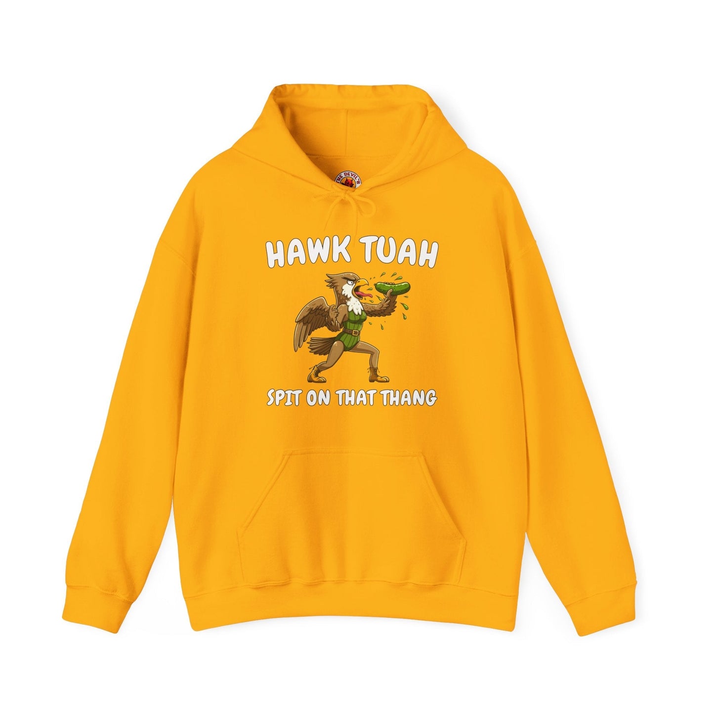Hawk Tuah Hooded Sweatshirt The Devil's Pickle