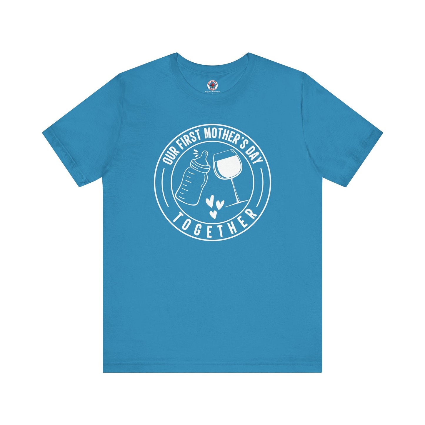 Our First Mothers Day Together T-Shirt The Devil's Pickle