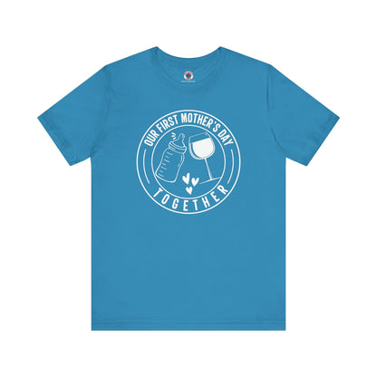 Our First Mothers Day Together T-Shirt The Devil's Pickle