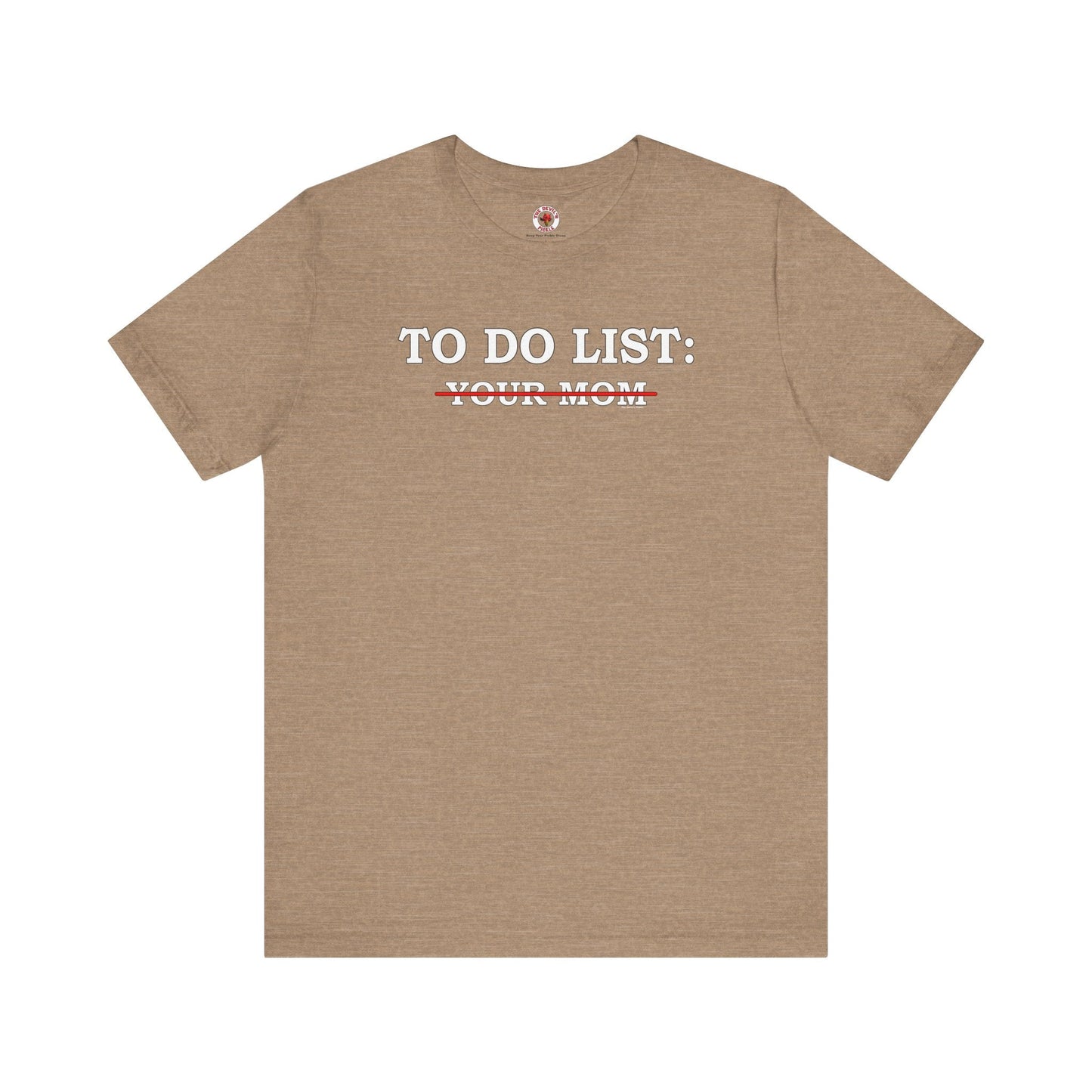 To Do List T-Shirt The Devil's Pickle