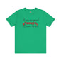 I'm So Good Santa Came Twice T-Shirt The Devil's Pickle