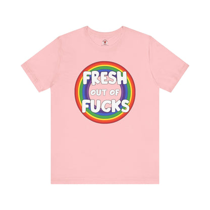 Fresh Out Of Fucks T-Shirt The Devil's Pickle