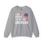I Am Proud To Be An American Crewneck Sweatshirt The Devil's Pickle