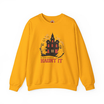 If You Got It Haunt It Crewneck Sweatshirt The Devil's Pickle
