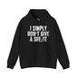 I Simply Don't Give A She/It Hooded Sweatshirt The Devil's Pickle