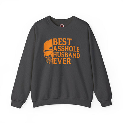 Best Asshole Husband Ever Crewneck Sweatshirt The Devil's Pickle