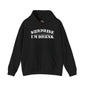 Surprise I'm Drunk Hooded Sweatshirt The Devil's Pickle