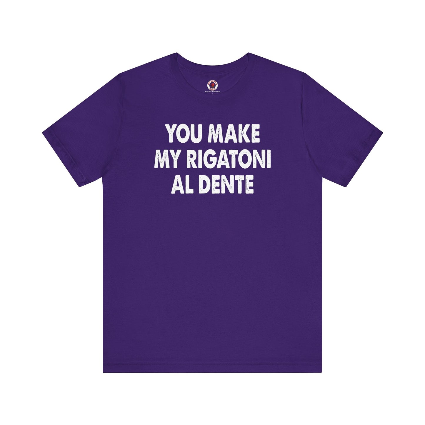 You Make My Rigatoni Al Dente T-Shirt The Devil's Pickle