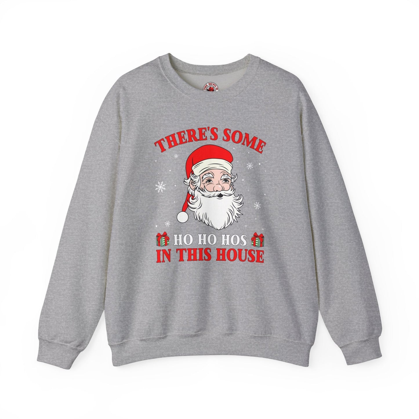 There's Some Ho Ho Ho's In This House Crewneck Sweatshirt The Devil's Pickle