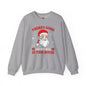 There's Some Ho Ho Ho's In This House Crewneck Sweatshirt The Devil's Pickle