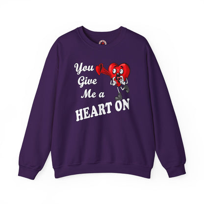 You Give Me A Heart On Crewneck Sweatshirt The Devil's Pickle