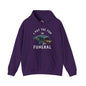I Put The Fun In Funeral Hooded Sweatshirt The Devil's Pickle