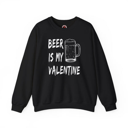 Beer Is My Valentine Crewneck Sweatshirt The Devil's Pickle
