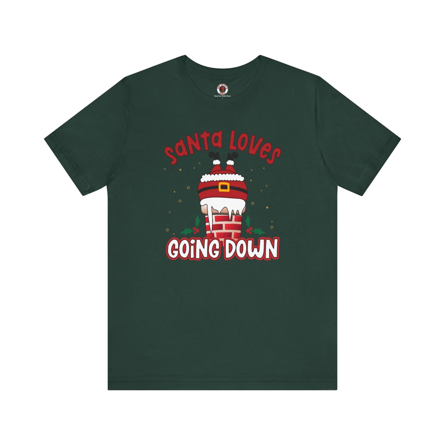 Santa Loves Going Down T-Shirt The Devil's Pickle
