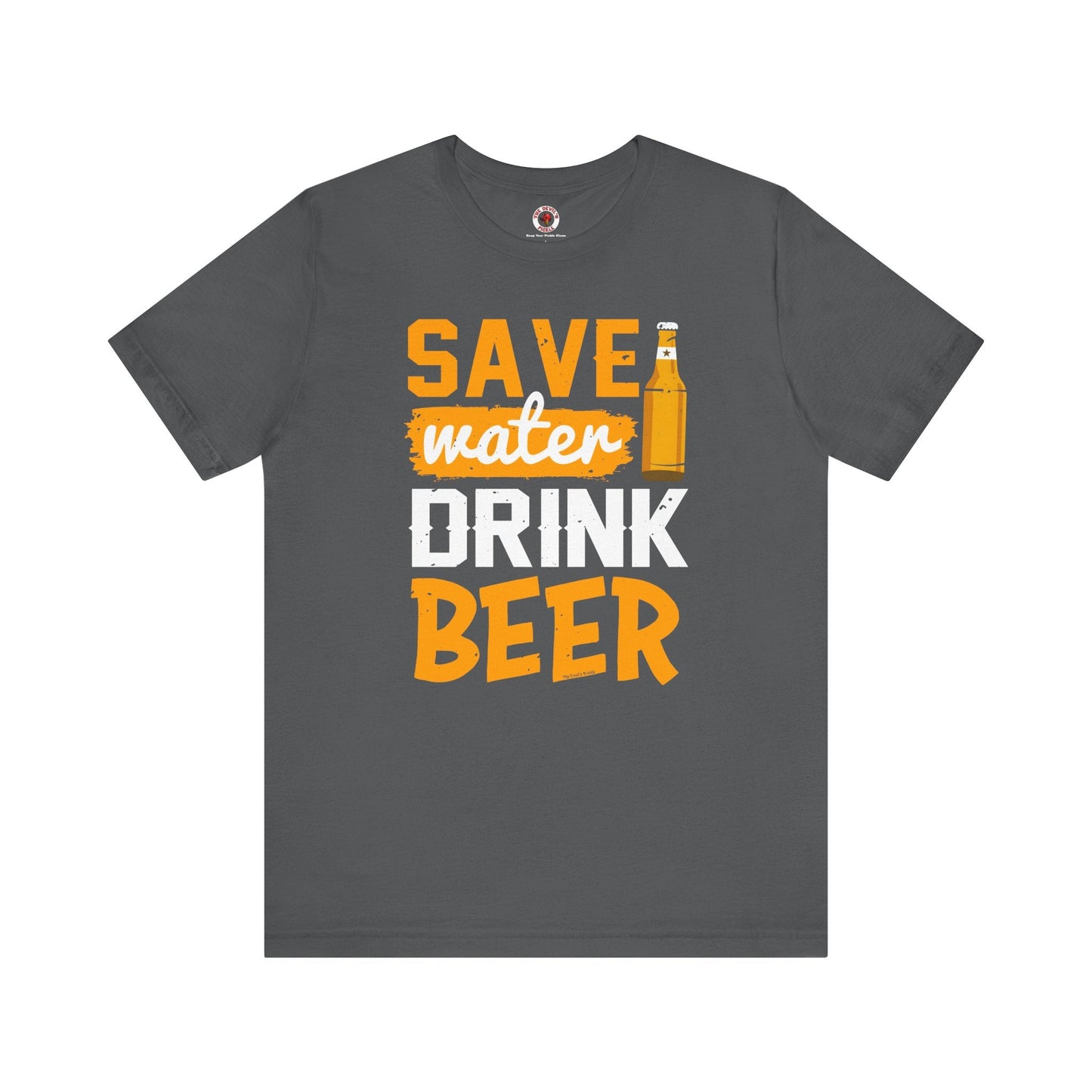 Save Water Drink Beer T-Shirt The Devil's Pickle