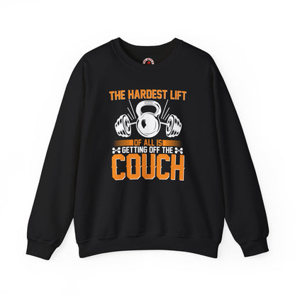 The Hardest Lift Of All Is Getting Off The Couch Crewneck Sweatshirt The Devil's Pickle