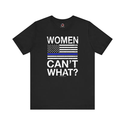 Women Can't What T-Shirt The Devil's Pickle