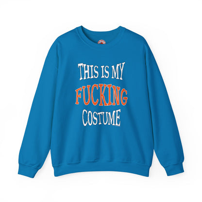 This Is My Fucking Costume Crewneck Sweatshirt The Devil's Pickle