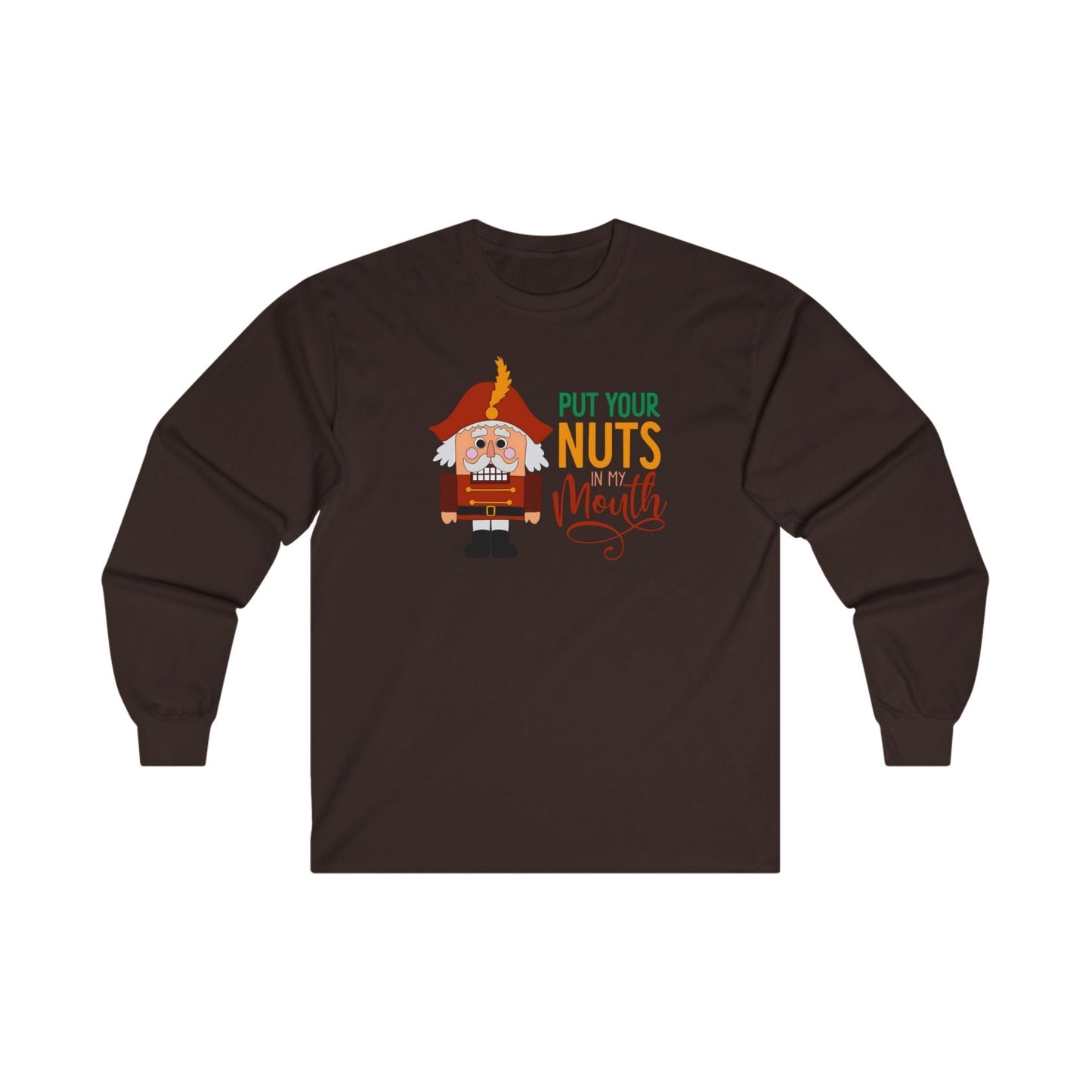Put Your Nuts In My Mouth Long Sleeve Tee The Devil's Pickle
