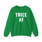 Thick AF Crewneck Sweatshirt The Devil's Pickle