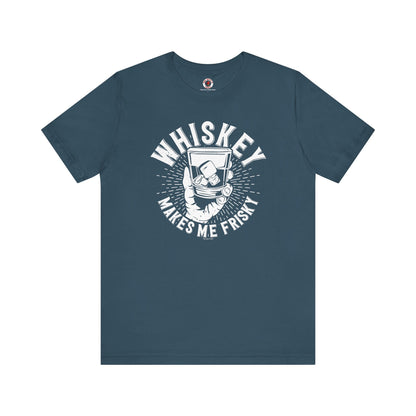 Whiskey Makes Me Frisky T-Shirt The Devil's Pickle