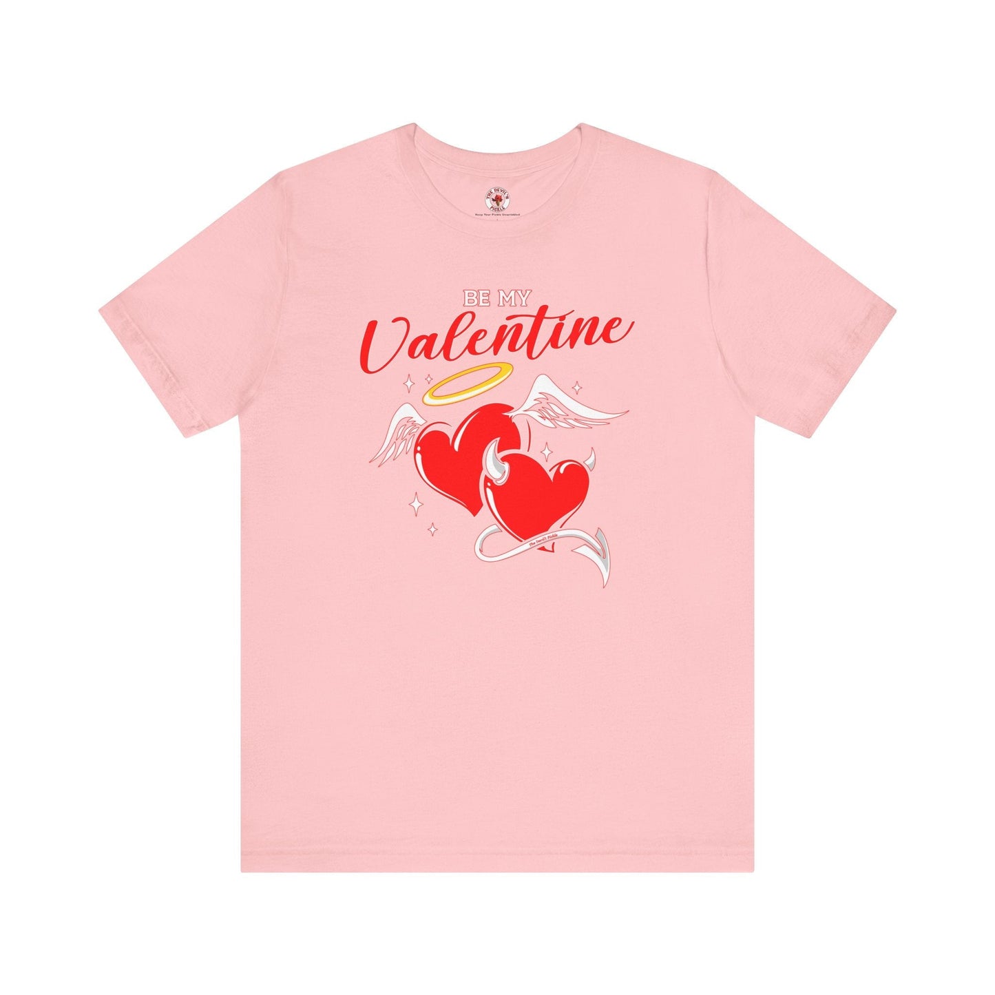 Be My Valentine T-Shirt The Devil's Pickle