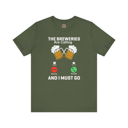 The Breweries Are Calling T-Shirt. The Devil's Pickle