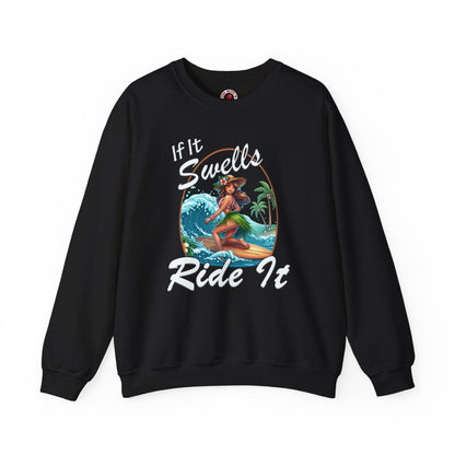 If It Swells Ride It Crewneck Sweatshirt The Devil's Pickle