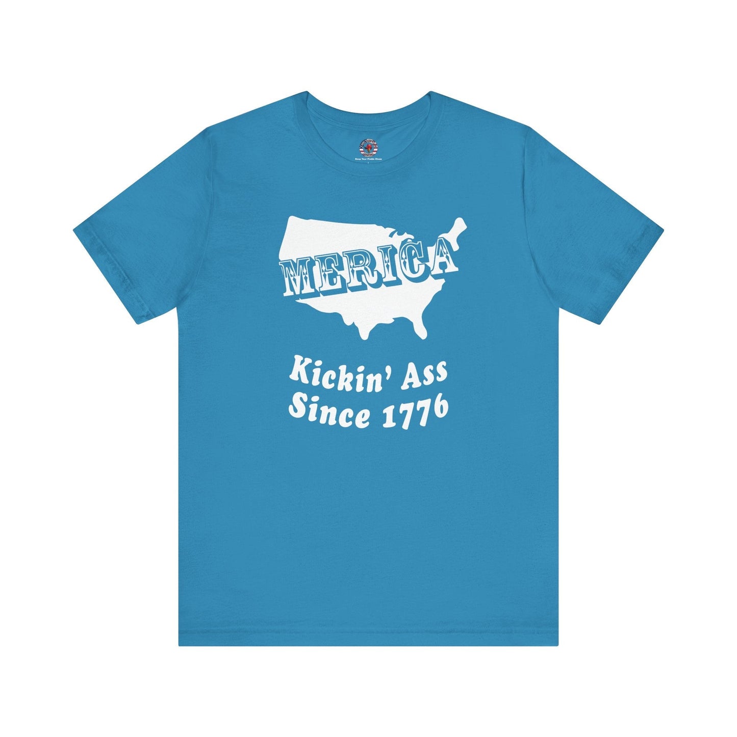 MERICA Kickin' Ass Since 1776 T-Shirt The Devil's Pickle
