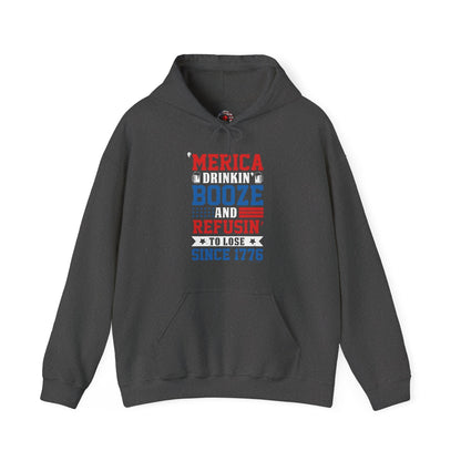 Merica Drinkin Booze And Refusin To Lose Hooded Sweatshirt The Devil's Pickle