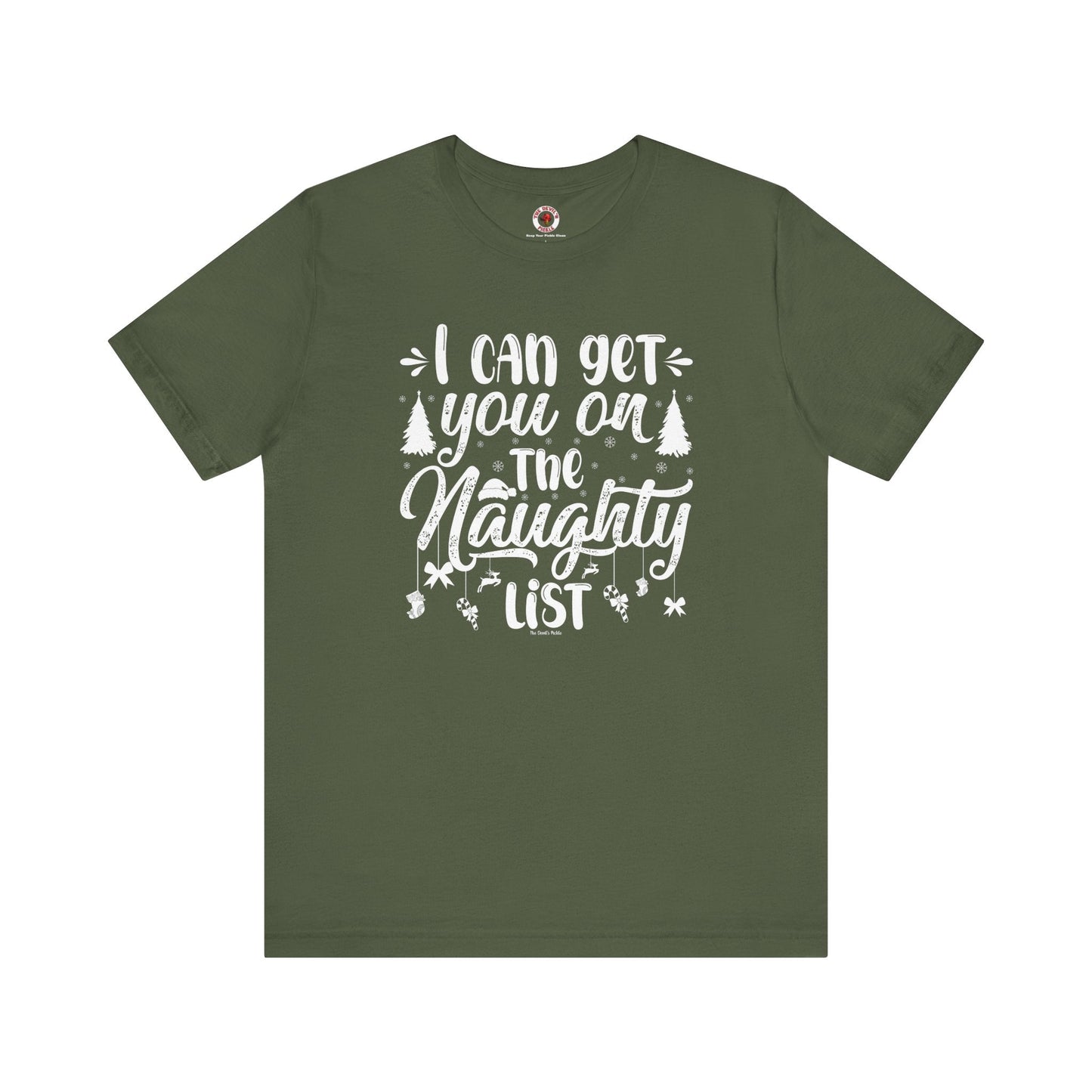 I Can Get You On The Naughty List T-Shirt The Devil's Pickle