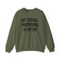 My Sexual Preference Is Often Crewneck Sweatshirt The Devil's Pickle