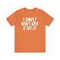 I Simply Don't Give A She/It T-Shirt The Devil's Pickle