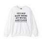 It's Not Easy Being My Wife's Arm Candy Crewneck Sweatshirt The Devil's Pickle