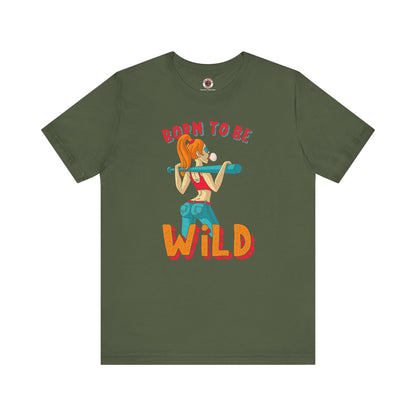 Born To Be Wild T-Shirt The Devil's Pickle