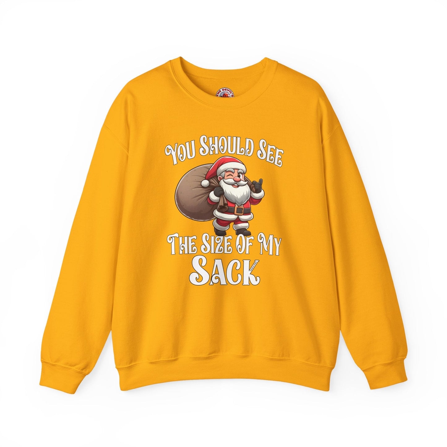 You Should See The Size Of My Sack Crewneck Sweatshirt The Devil's Pickle